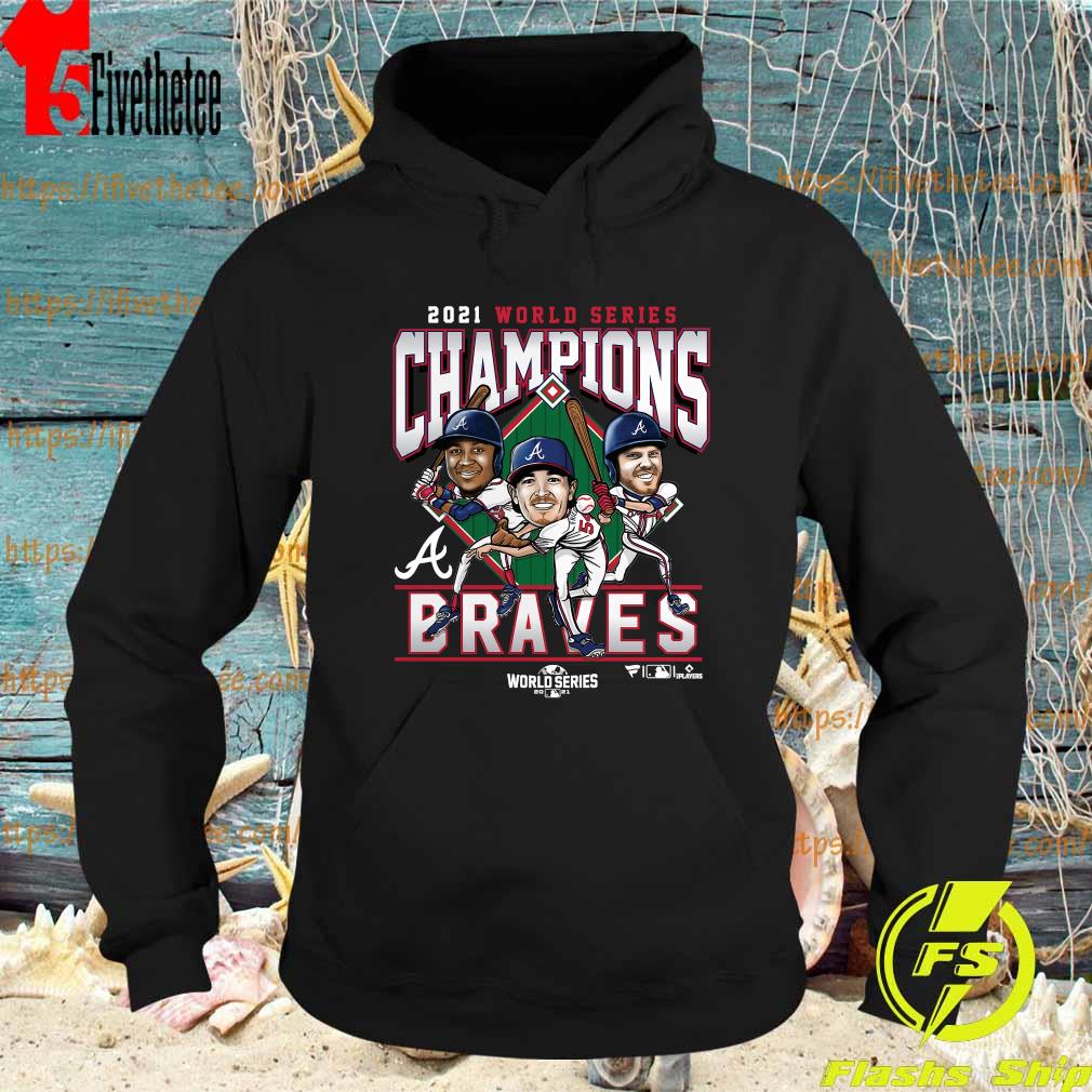Official Atlanta Braves 2021 World Series Champions Franchise Guys T-Shirt,  hoodie, sweater, long sleeve and tank top