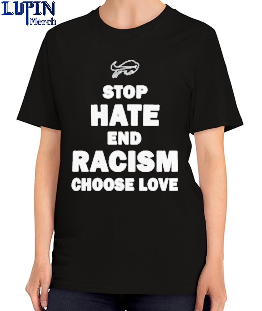 Buffalo Bills Stop Hate End Racism Choose Love Sweatshirt