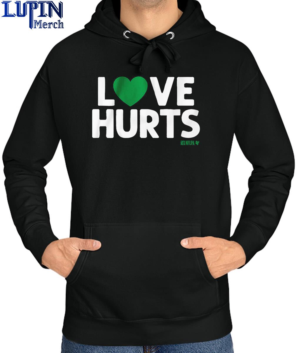 Love Hurts Jalen Hurts Philadelphia Football Shirt, hoodie