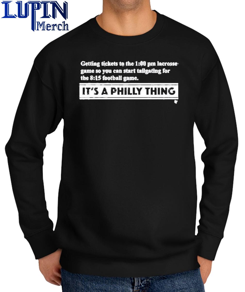 Premium It's a philly thing shirt, hoodie, sweater, long sleeve and tank top