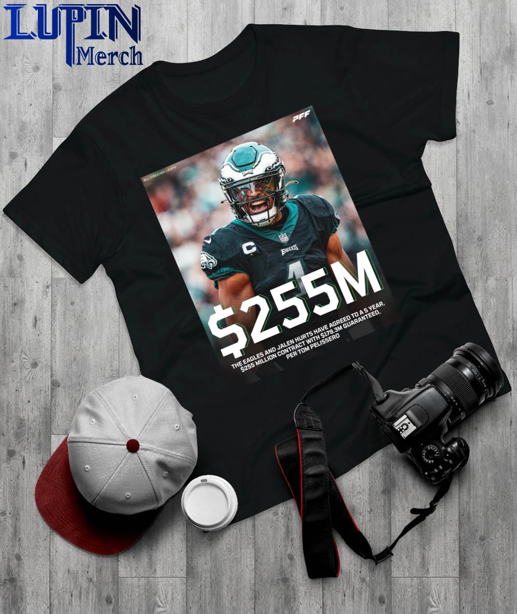 Official Jalen Hurts 255 Million highest-paid player in NFL history T-Shirt,  hoodie, sweater, long sleeve and tank top