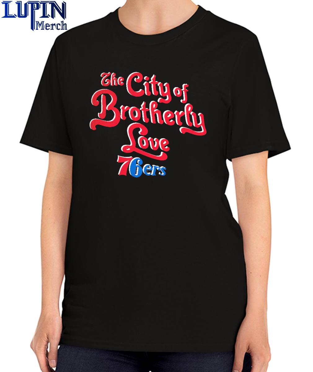 Philadelphia 76ers The City Of Brotherly Love 2023 Nba Playoff Shirt