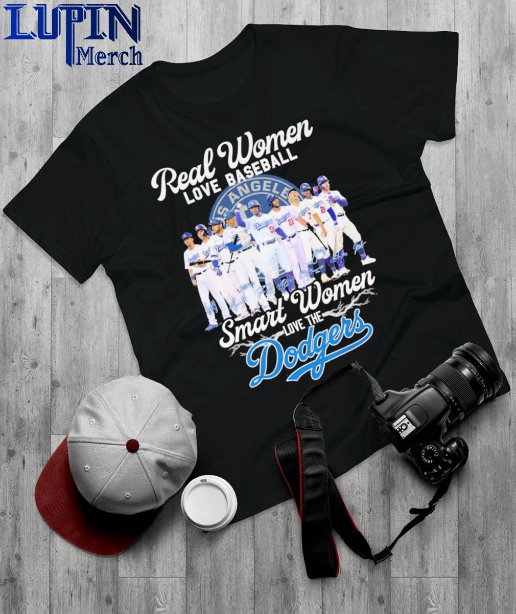Real Women Love Baseball Smart Women Love The Los Angeles Dodgers Hot T- Shirt