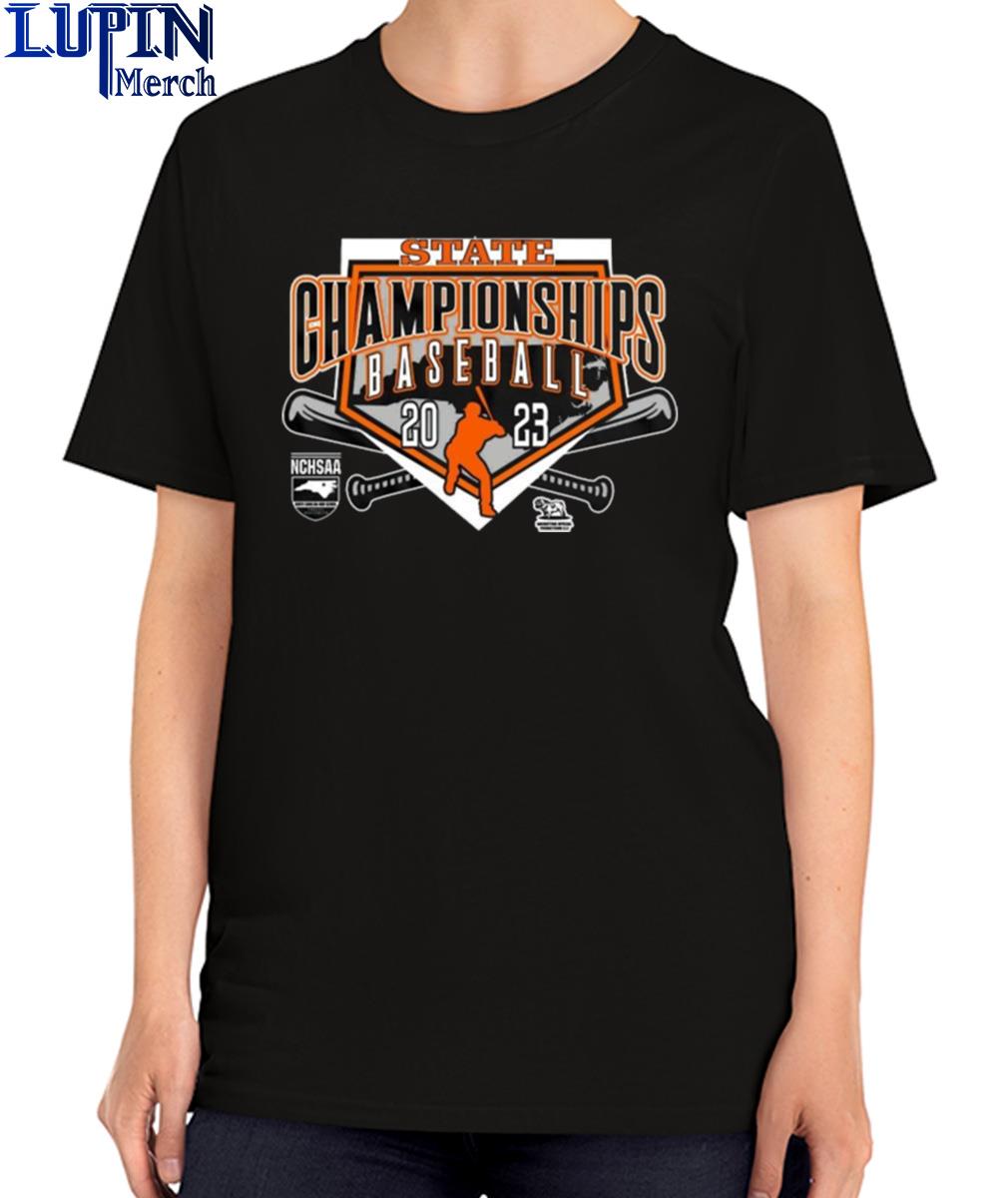 State champions baseball 2023 nchsaa north carolina high school T-shirt,  hoodie, sweater, long sleeve and tank top