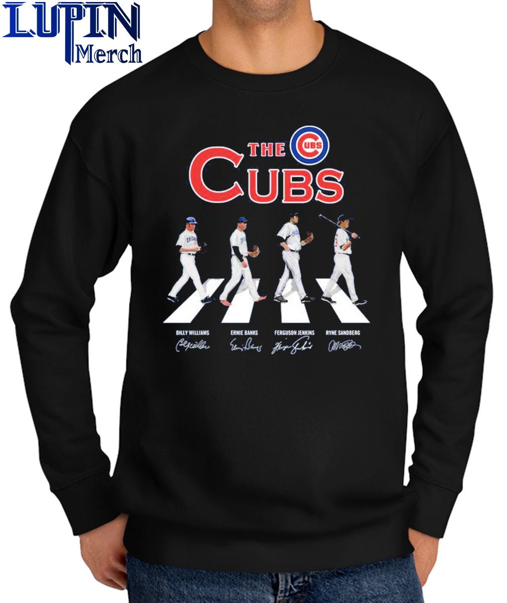 Official The CUBS Billy Williams, Ernie Banks, Ferguson Jenkins, Ryne  Sandberg abbey road signatures shirt, hoodie, sweater, long sleeve and tank  top