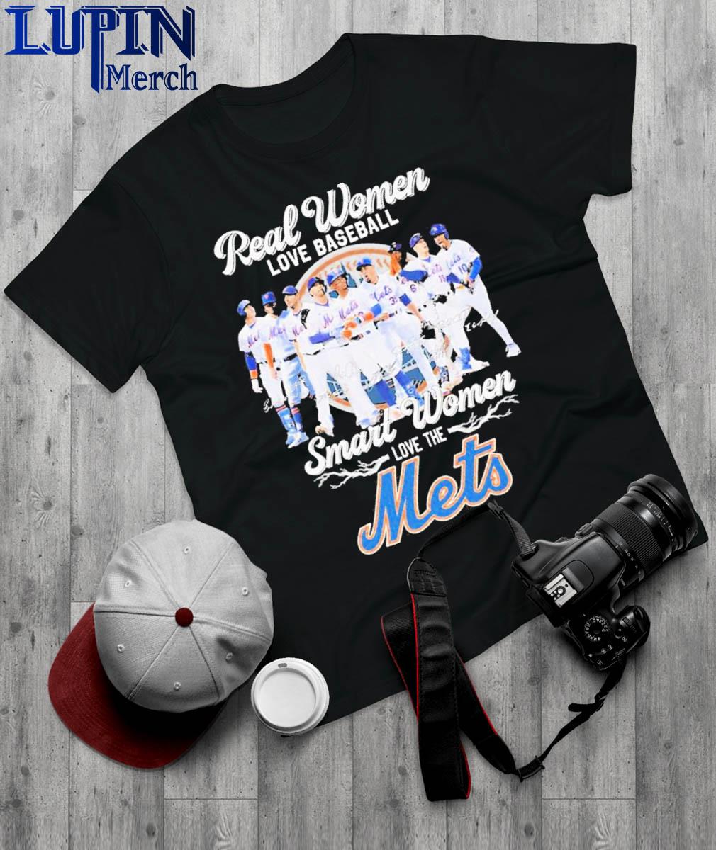 Real Women Love Baseball Smart Women Love The Mets T Shirt