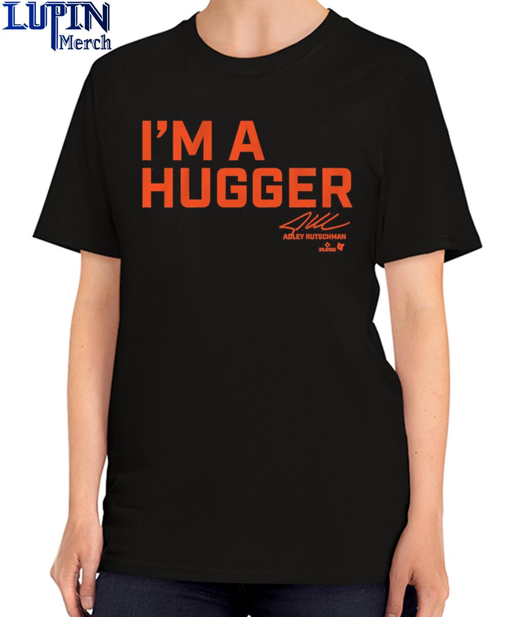 Adley Rutschman I'm A Hugger Shirt