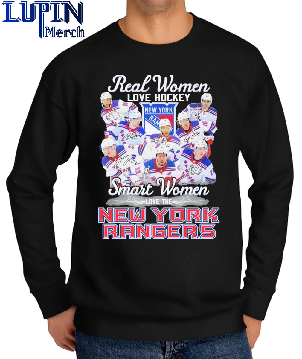 Official Real Women Love Hockey Smart Women Love The New York Rangers  Shirt, hoodie, sweater, long sleeve and tank top