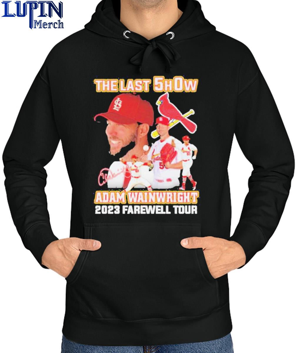 Official The last show Adam Wainwright 2023 farewell tour signature shirt,  hoodie, sweater, long sleeve and tank top