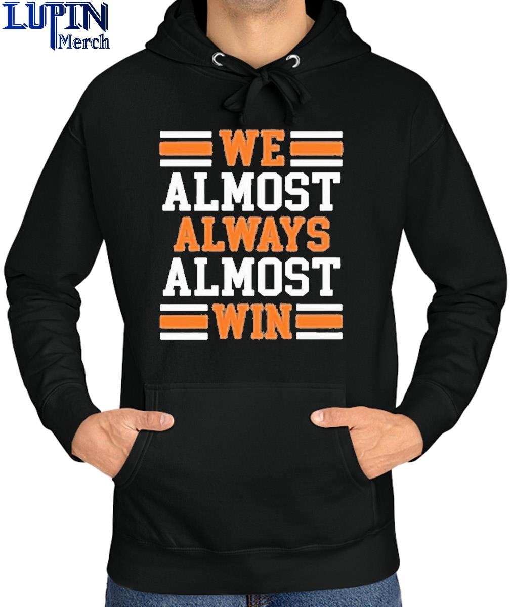 Denny hamlin we almost always almost win T-shirts, hoodie, sweater, long  sleeve and tank top