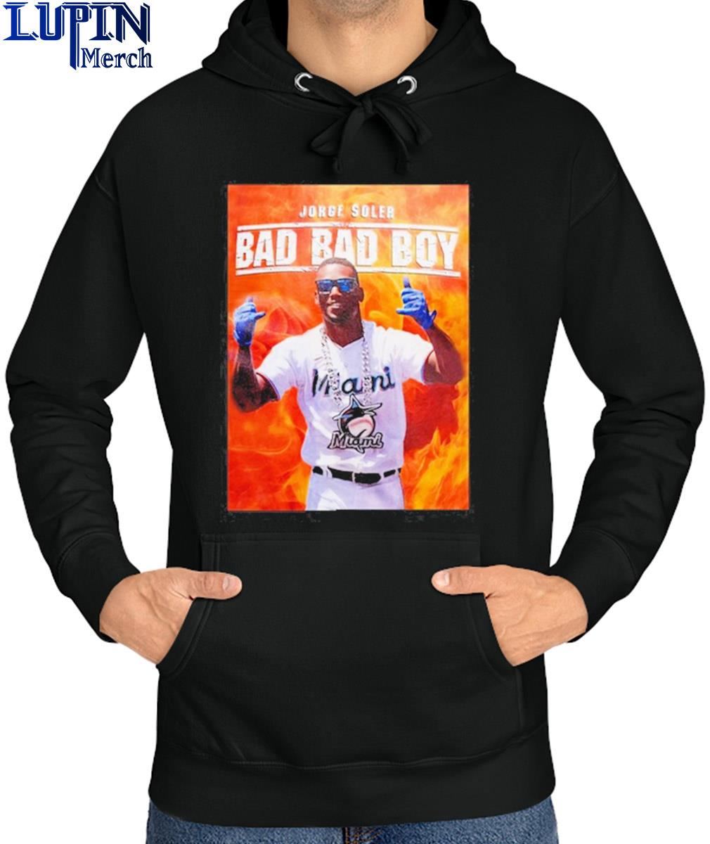 Jorge Soler Bad Bad Boy Shirt, hoodie, sweater, long sleeve and