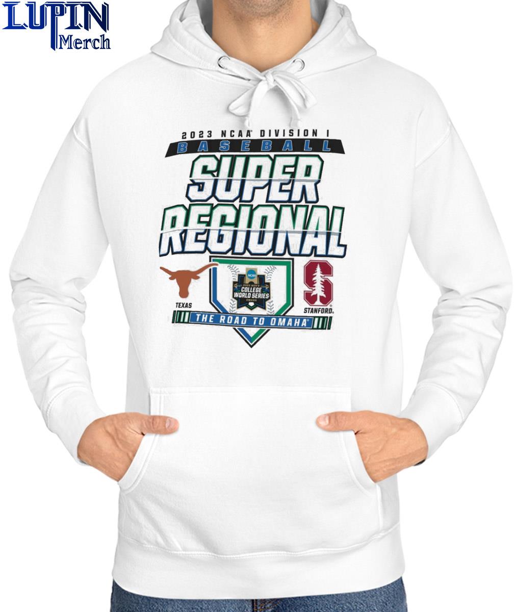 Stanford Cardinals vs Texas Longhorns 2023 NCAA DI Baseball Super Regional  Shirt, hoodie, sweater, long sleeve and tank top