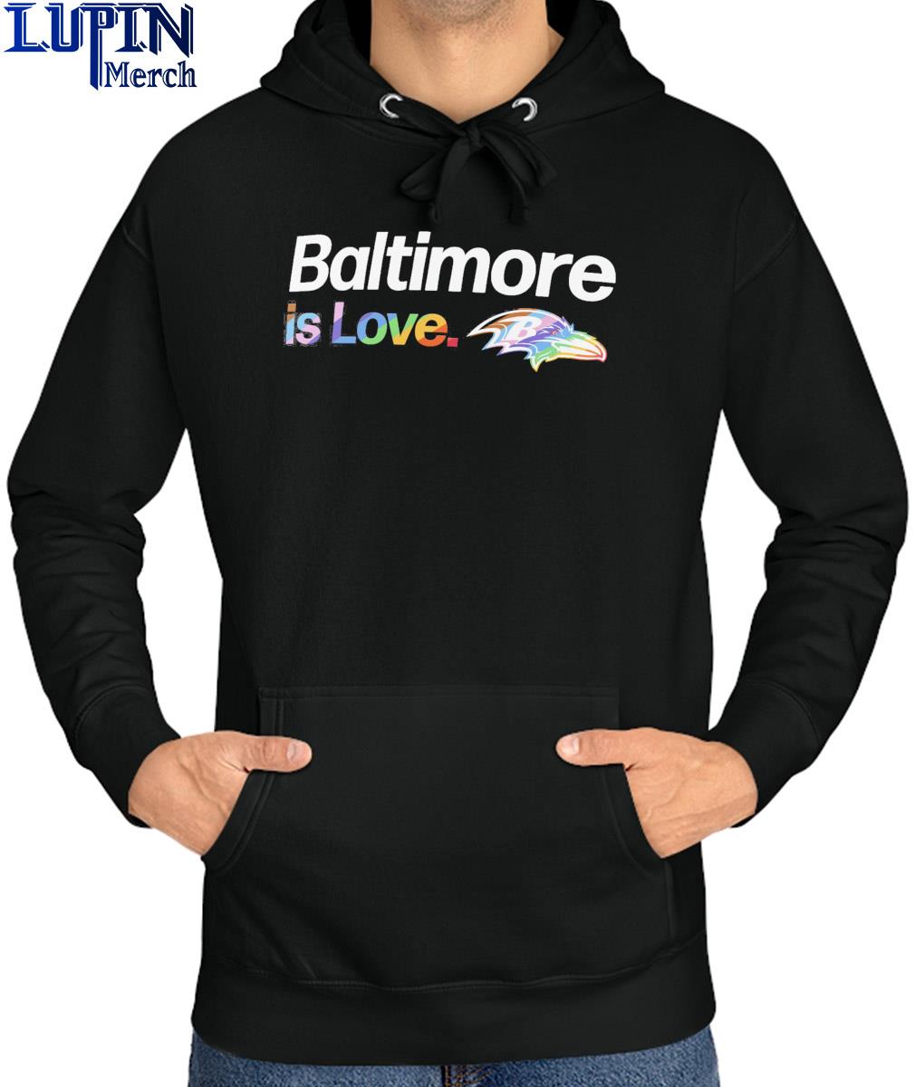 Official Baltimore Ravens is love city pride team logo shirt, hoodie,  sweater, long sleeve and tank top