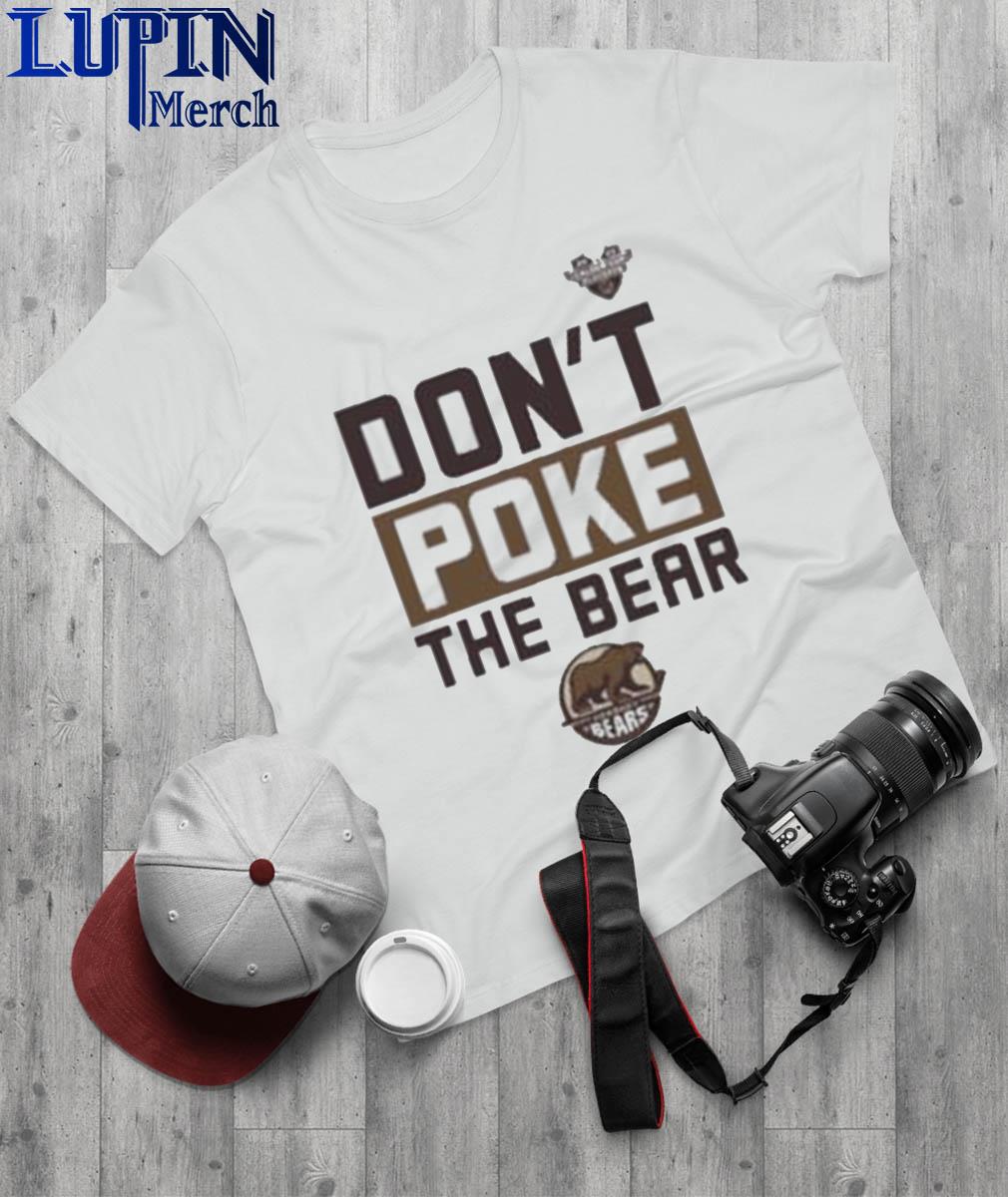 Hershey bears don't poke the bear calder cup playoffs T-shirt, hoodie,  sweater, long sleeve and tank top
