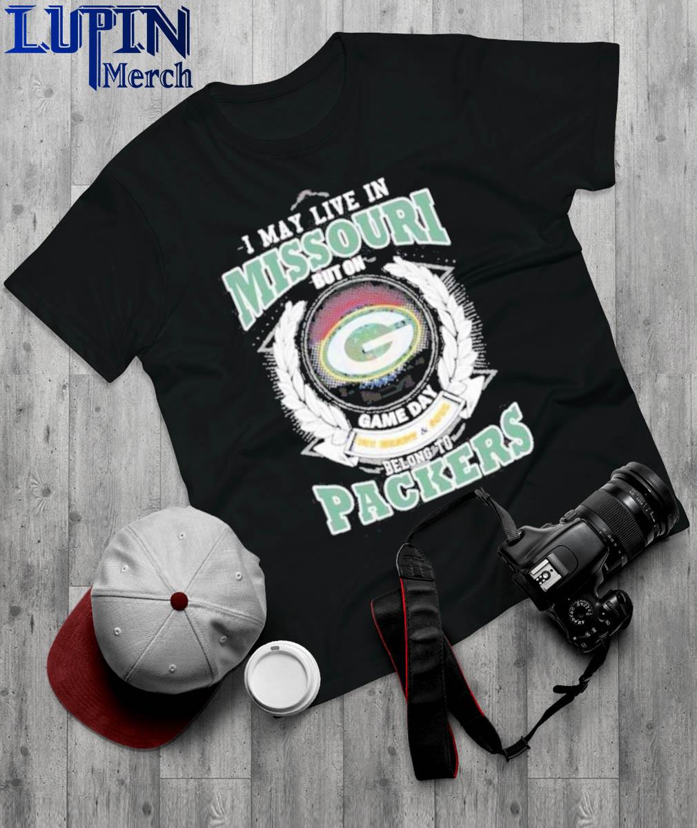 I May Live In Missouri Game Day Belong To Green Bay Packers Shirt - Bring  Your Ideas, Thoughts And Imaginations Into Reality Today