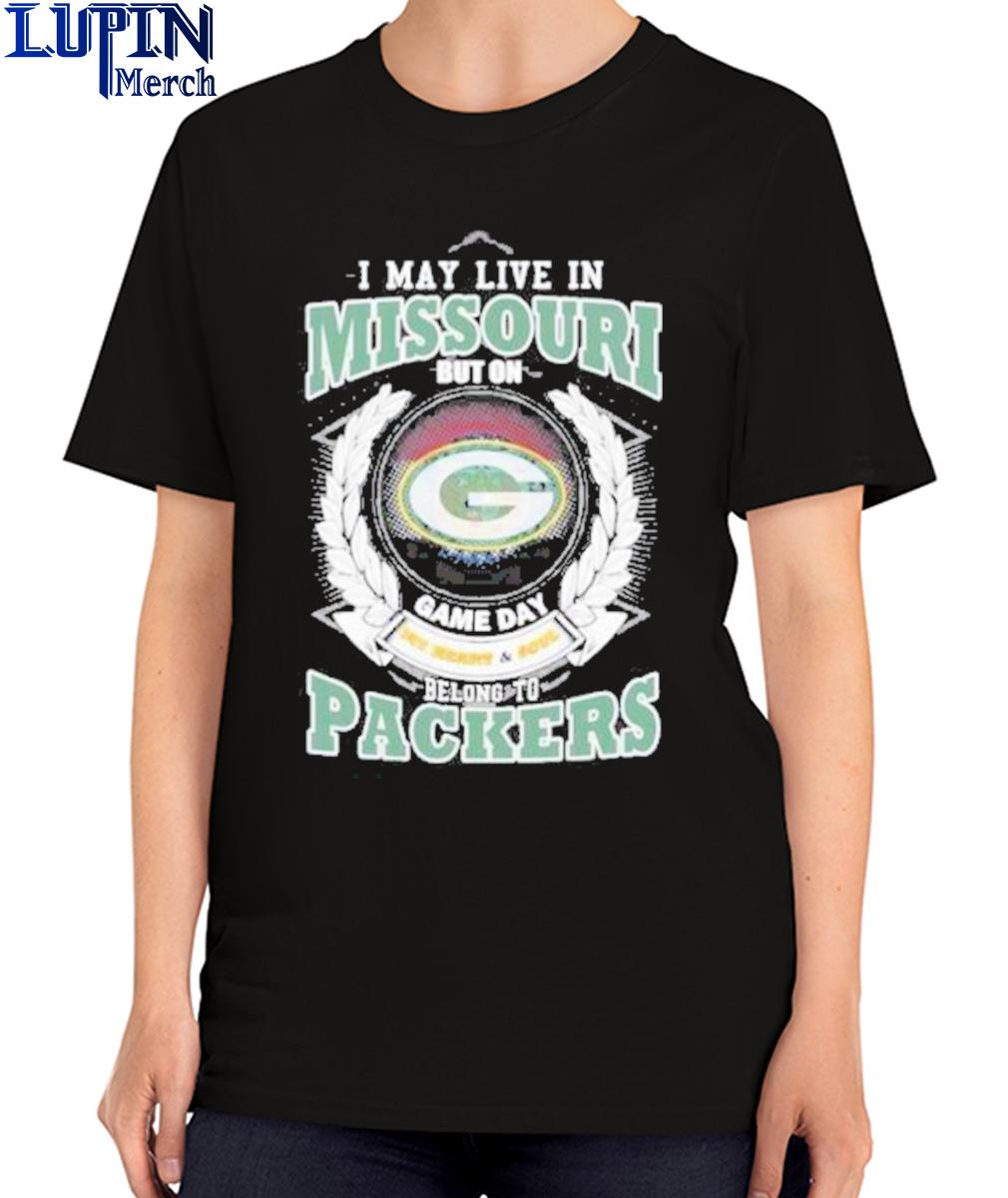 I May Live In Missouri Game Day Belong To Green Bay Packers Shirt