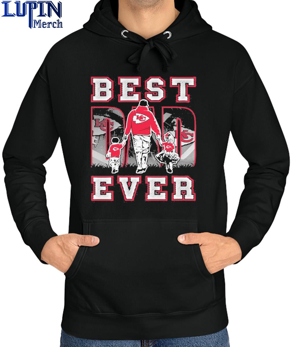 Official Kansas City Chiefs Best Dad Ever father's day 2023 shirt, hoodie,  sweater, long sleeve and tank top