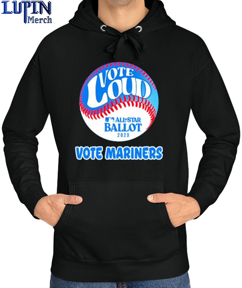 Official seattle mariners vote for mariners T-shirt, hoodie, tank top,  sweater and long sleeve t-shirt