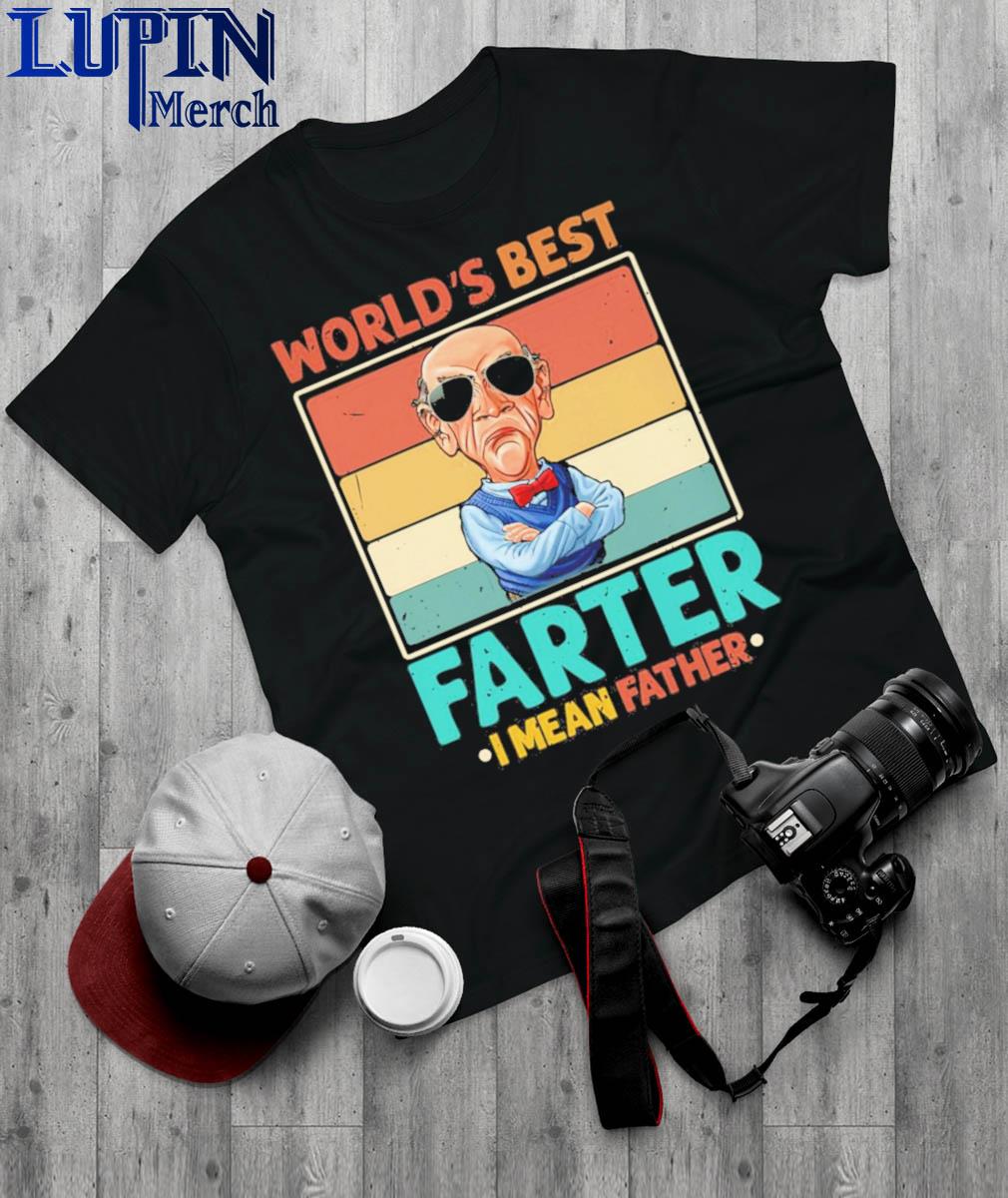 Walter Jeff Dunham world's best farter I mean father vintage shirt -  Myluxshirt News