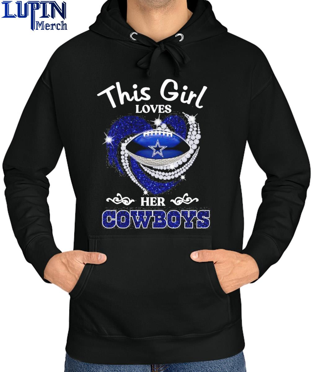 Official This Girl Loves Her Dallas Cowboys T-shirt,Sweater, Hoodie, And  Long Sleeved, Ladies, Tank Top