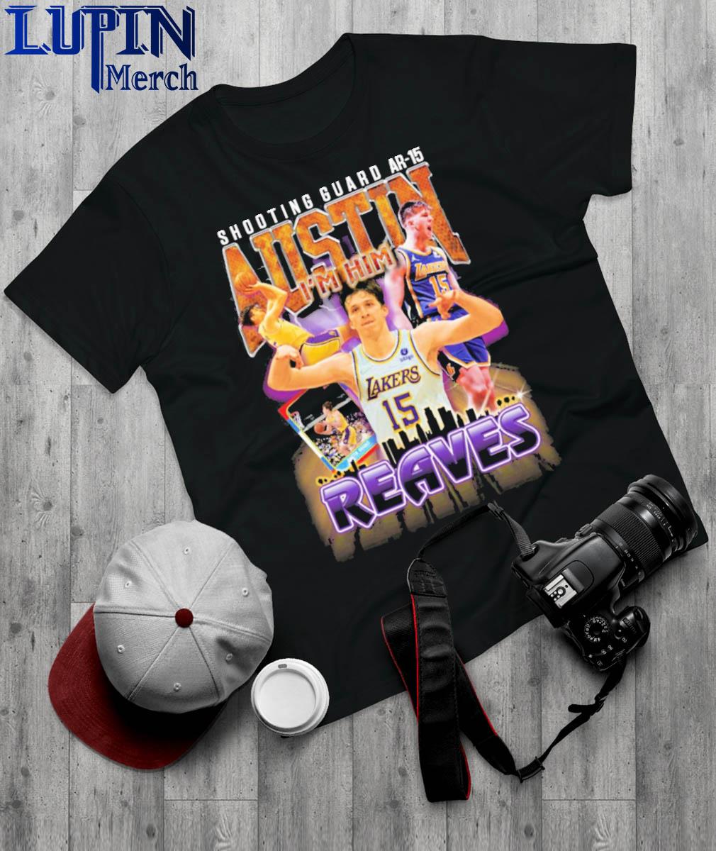 Los Angeles Shooting Guard Ar15 Austin Reaves I'm Him T-Shirt, hoodie,  sweater, long sleeve and tank top