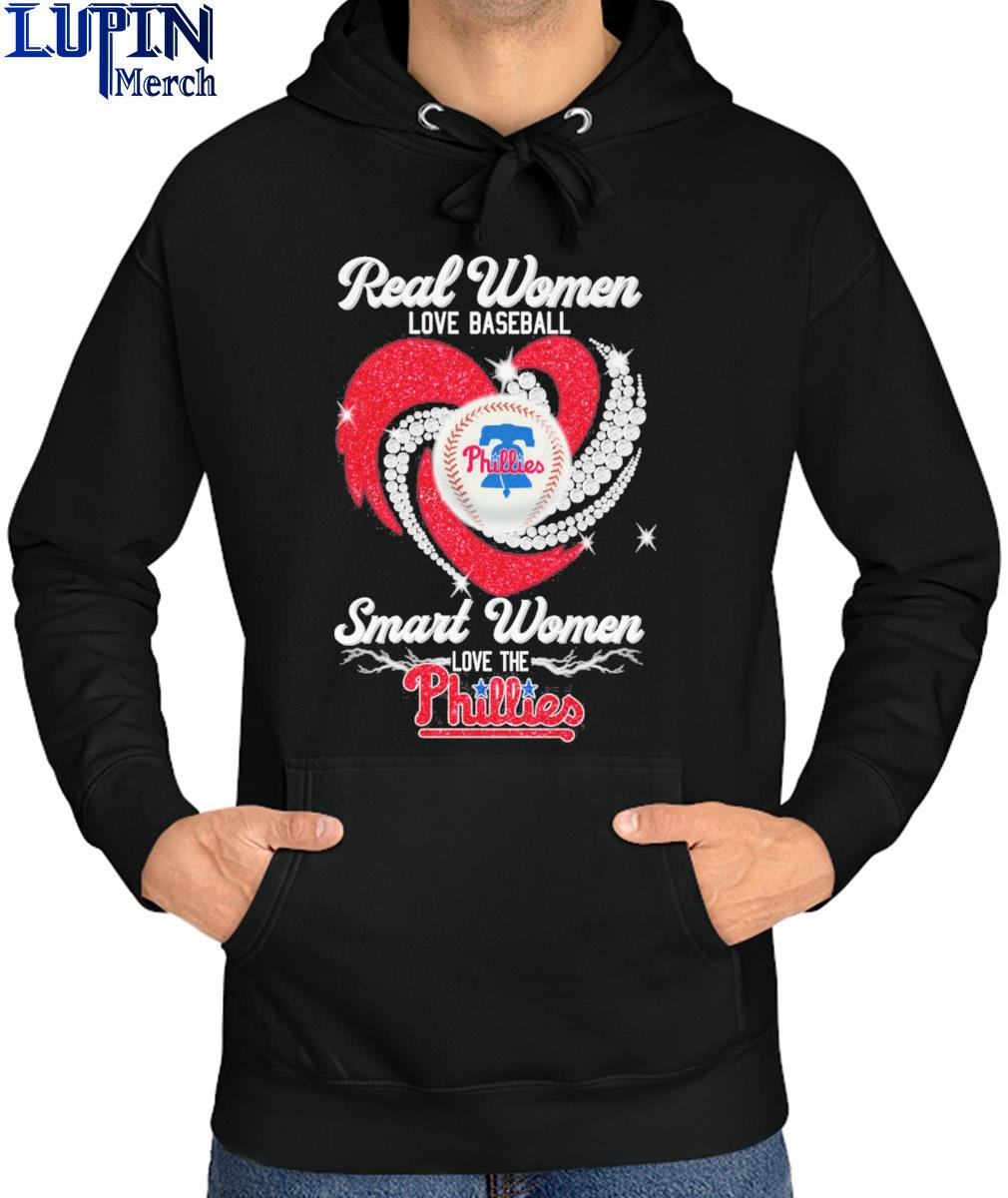 Real Women Love Baseball Smart Women Love The Phillies T Shirt, hoodie,  sweater, long sleeve and tank top