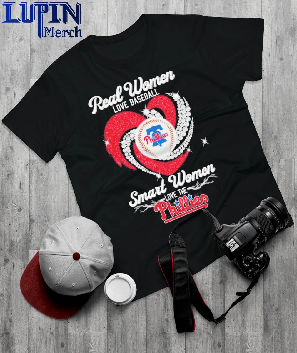 Real Women Love Baseball Smart Women Love The Philadelphia