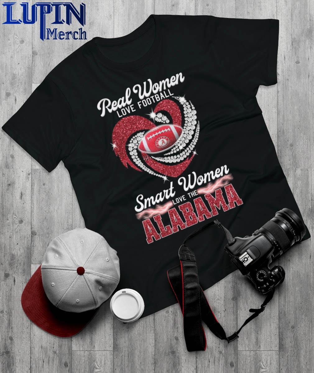 Official real women love Football smart women love the Alabama heart T-shirt,  hoodie, sweater, long sleeve and tank top