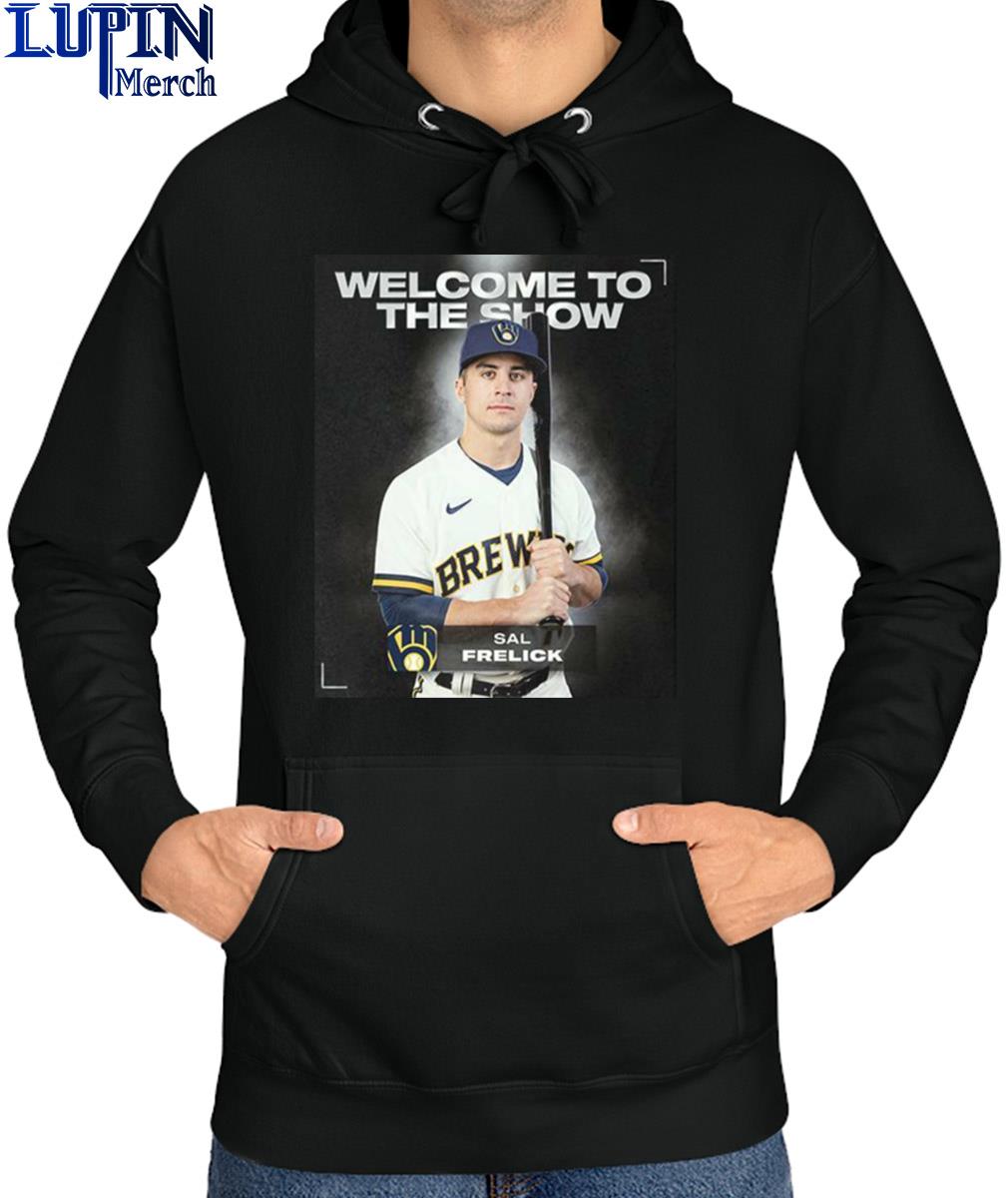 Official sal frelick milwaukee brewers welcome to the mlb show T-shirts,  hoodie, tank top, sweater and long sleeve t-shirt