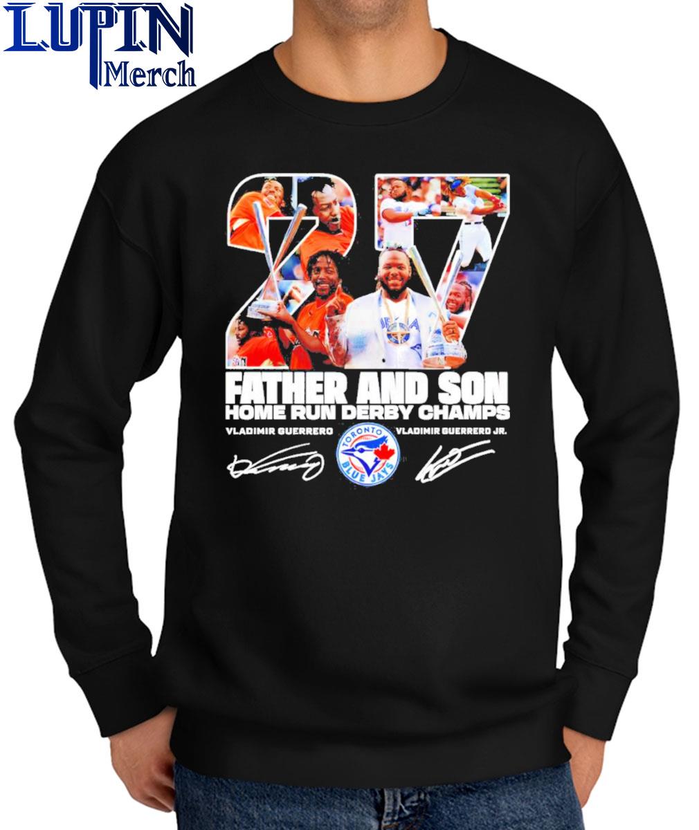 Vladimir Guerrero Father and Son 2023 home run derby champions signature  shirt, hoodie, sweater, long sleeve and tank top