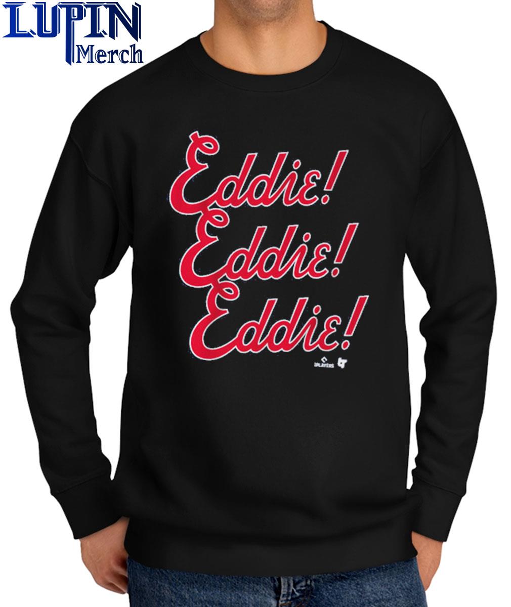 Eddie Rosario Eddie Chant text shirt, hoodie, sweater, long sleeve