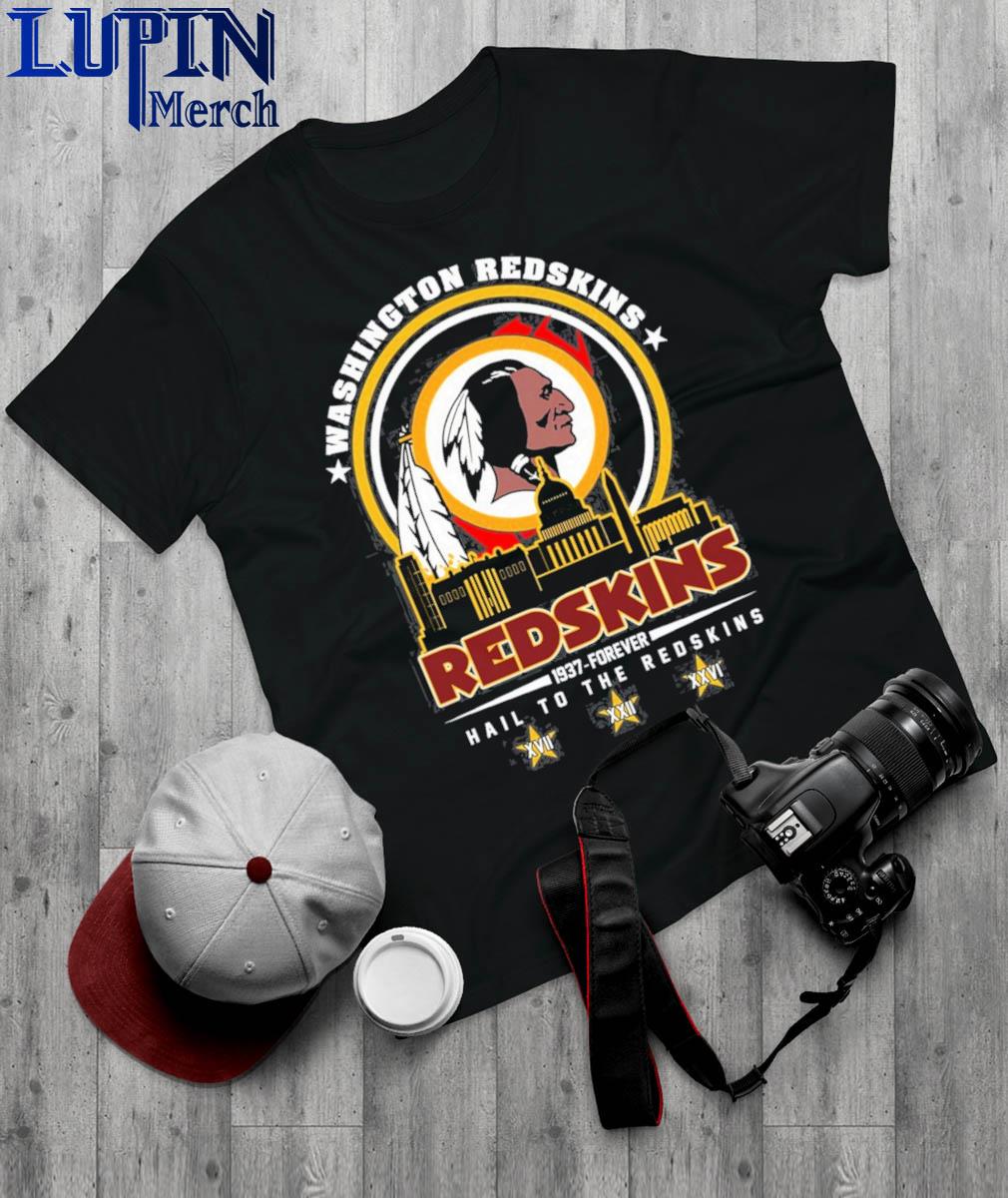 Washington Redskins 1937 – Forever Hail To The Redskins T-Shirt, hoodie,  sweater, long sleeve and tank top