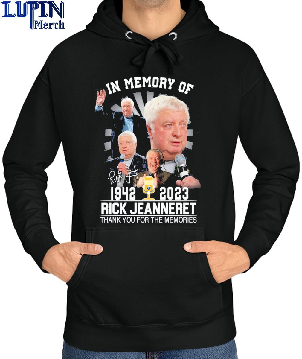 In Memory Of Rick Jeanneret 1942 2023 Memories Shirt, hoodie, sweater, long  sleeve and tank top