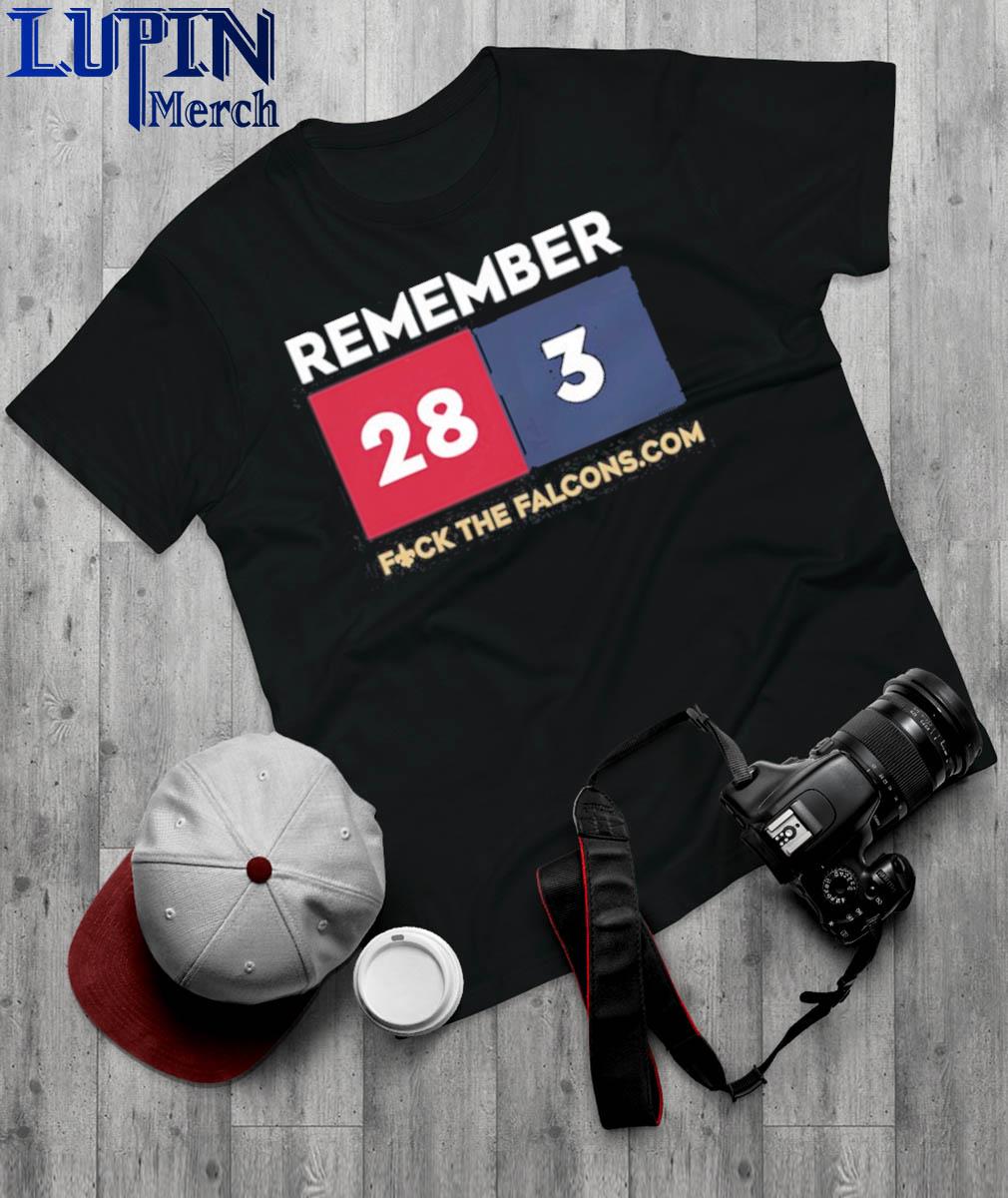 Remember 28 3 Fuck The Falcons.Com T-Shirts