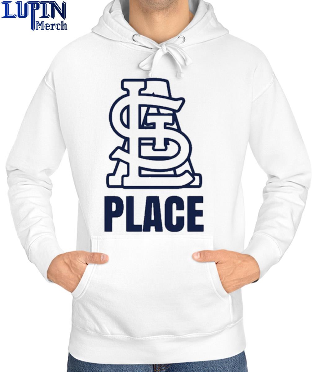 Official Stl Cardinals Place Shirt, hoodie, sweater, long sleeve and tank  top