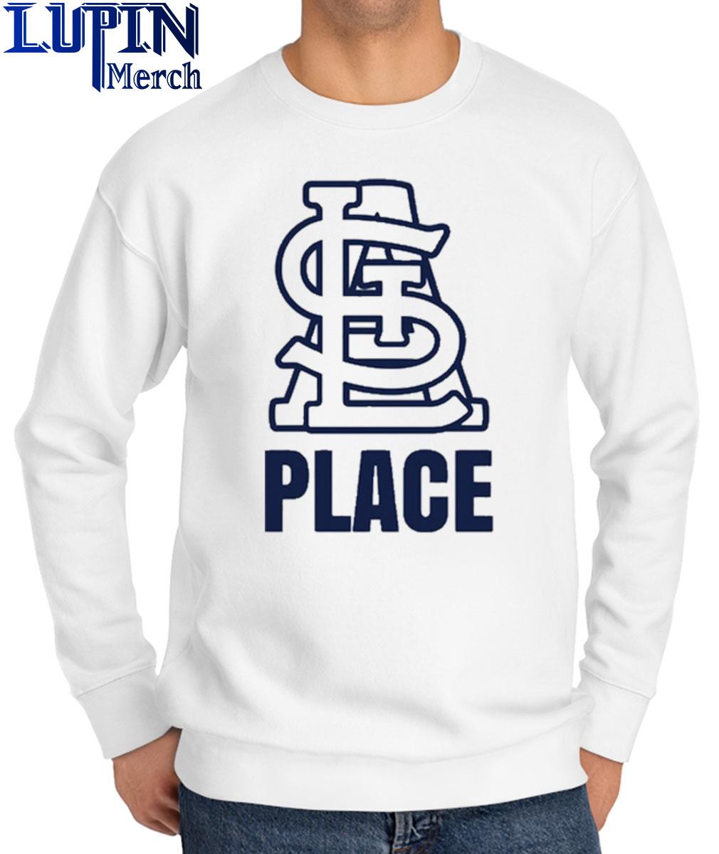 Official Stl Cardinals Place Shirt, hoodie, sweater, long sleeve and tank  top