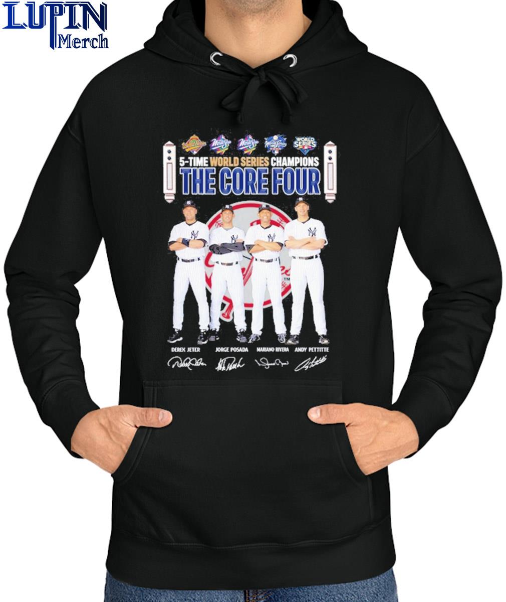 The core four new york yankees 5 time T-shirt, hoodie, sweater