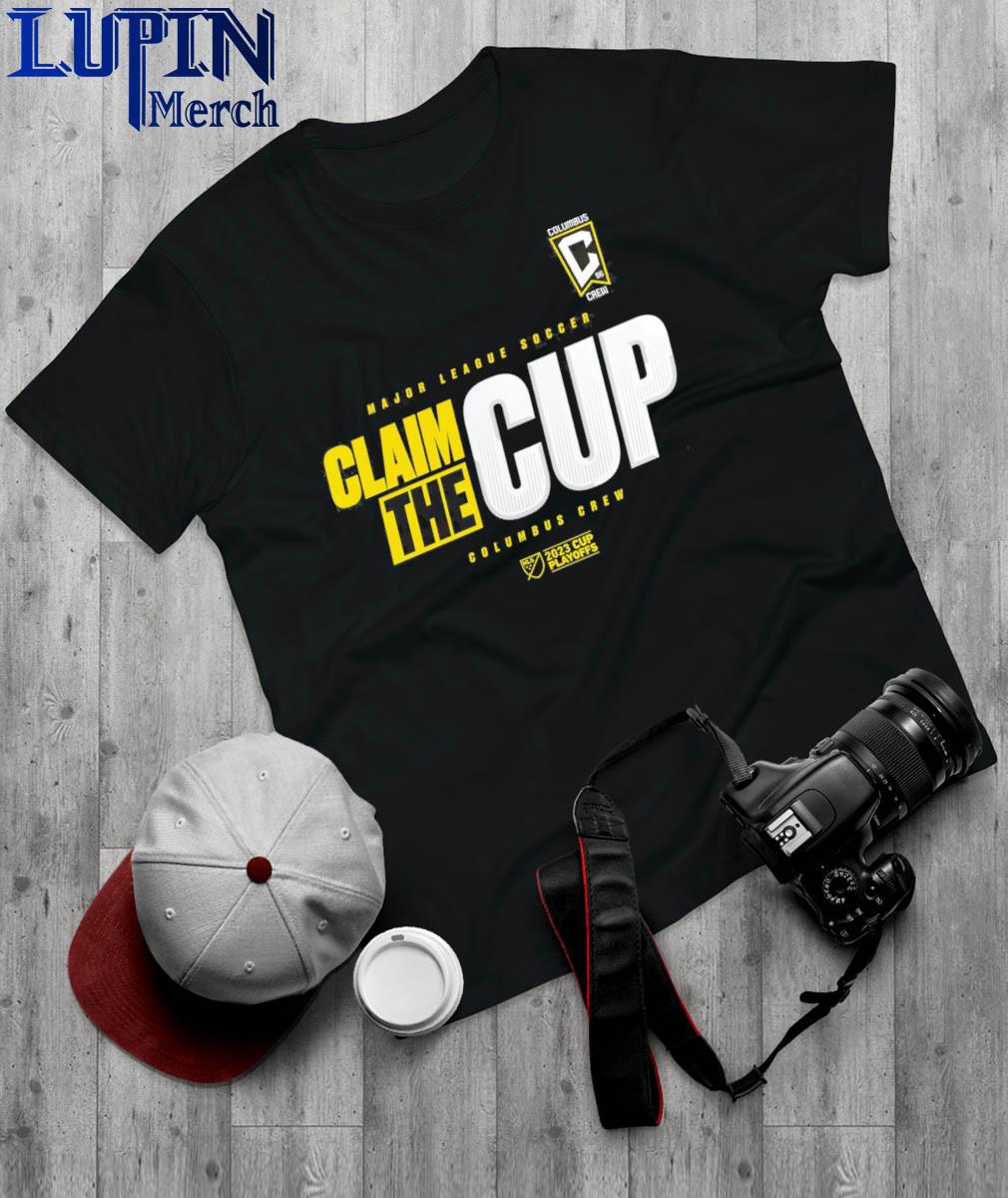 Columbus Crew 2023 MLS Cup Playoffs Major League Soccer Claim The Cup shirt,  hoodie, sweater, long sleeve and tank top