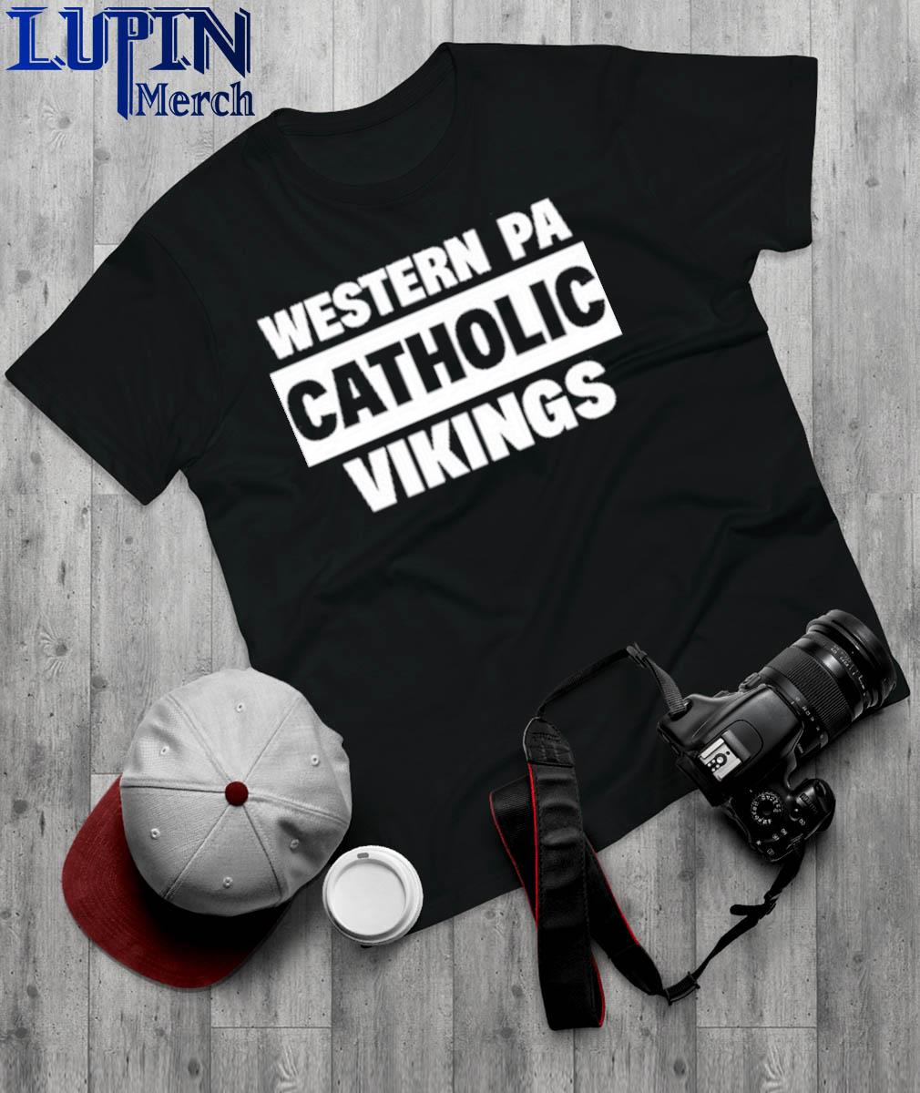 Western Pa Catholic Vikings Shirt