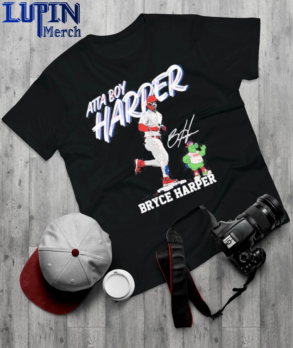 Official Atta Boy Harper Bryce Harper Phillies Baseball Signature Shirt