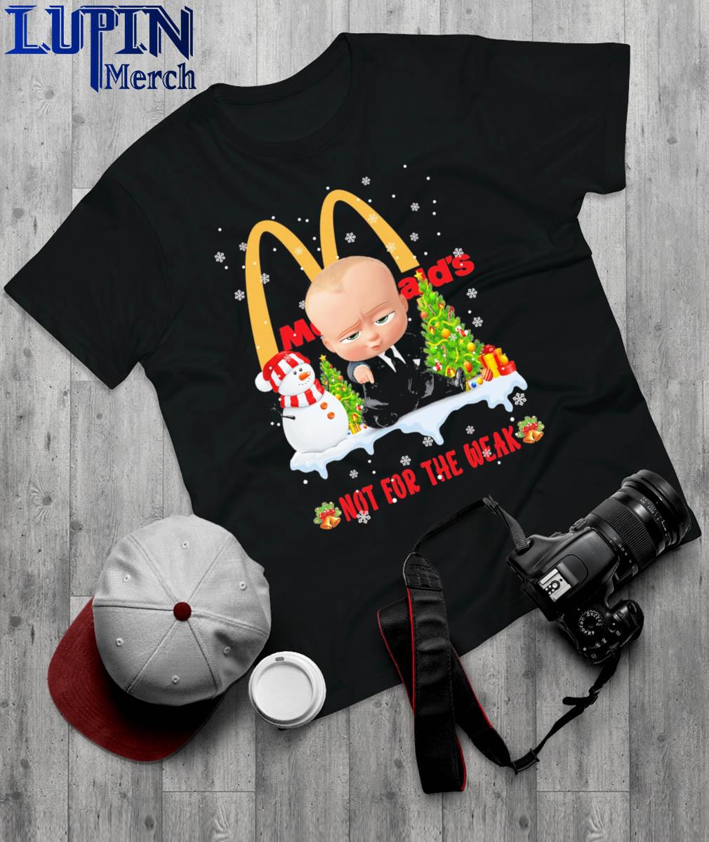 Official Boss Baby Mcdonald's Not For The Week Christmas Shirt