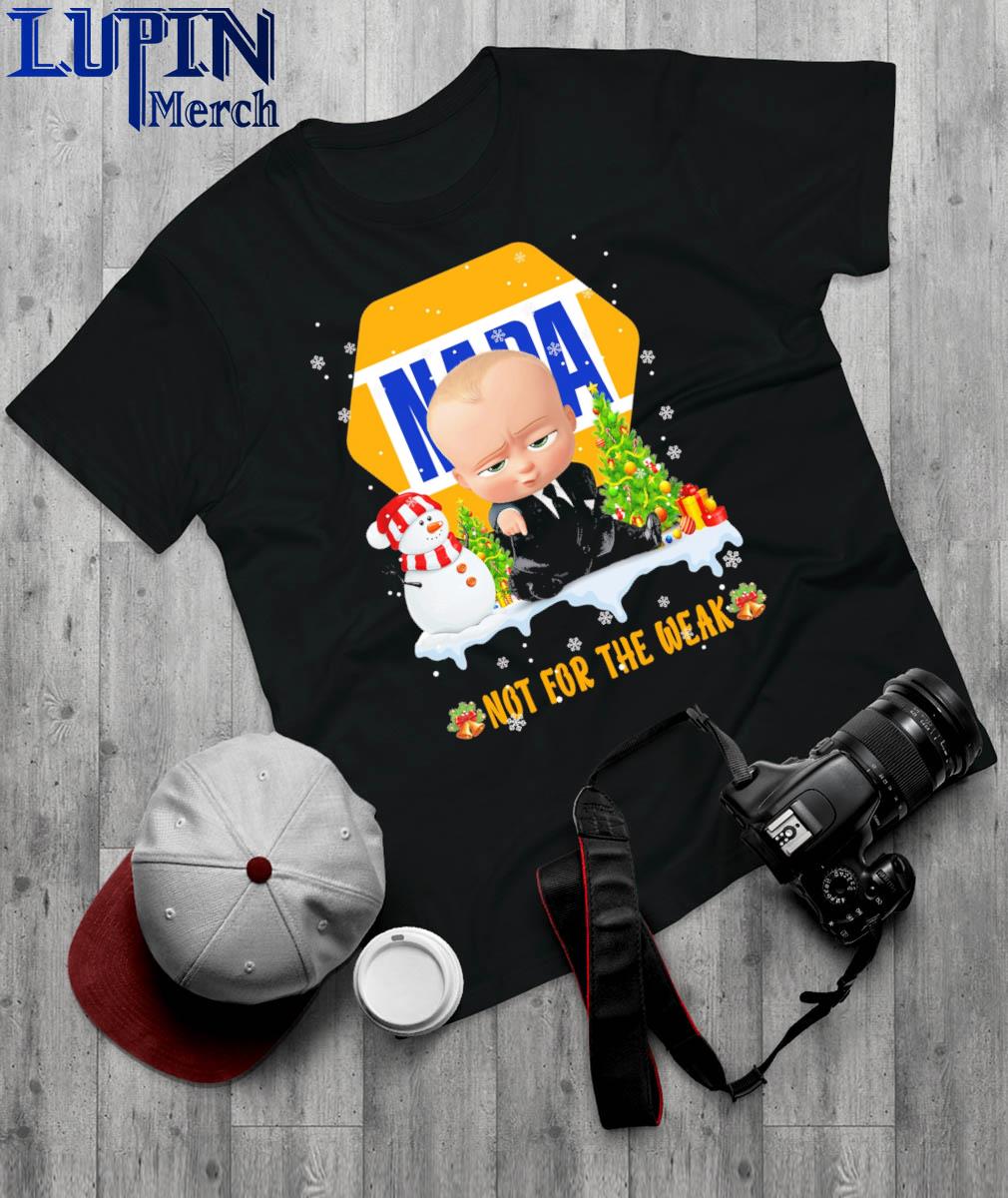 Official Boss Baby Napa Not For The Week Christmas Shirt