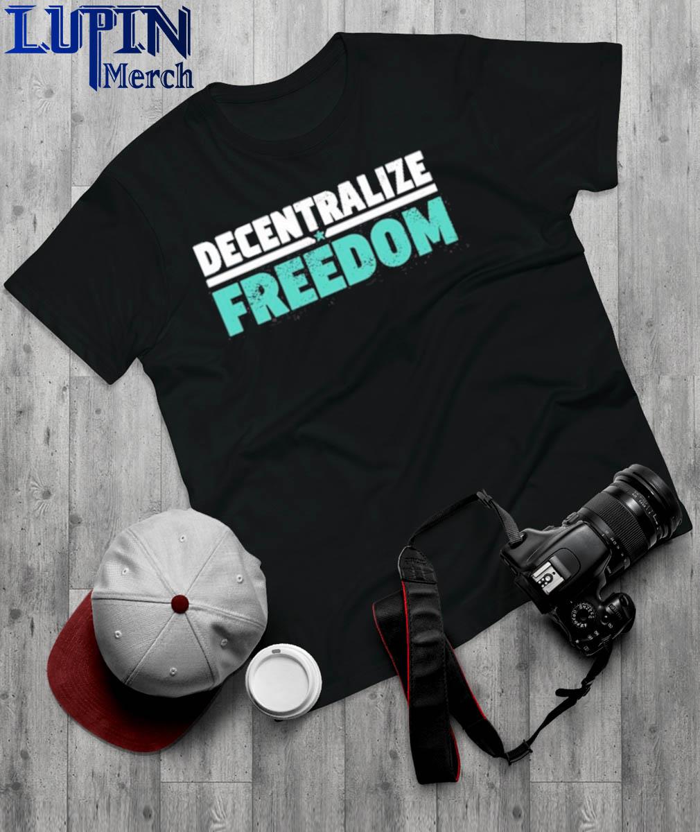 Official decentralize Freedom Shirt
