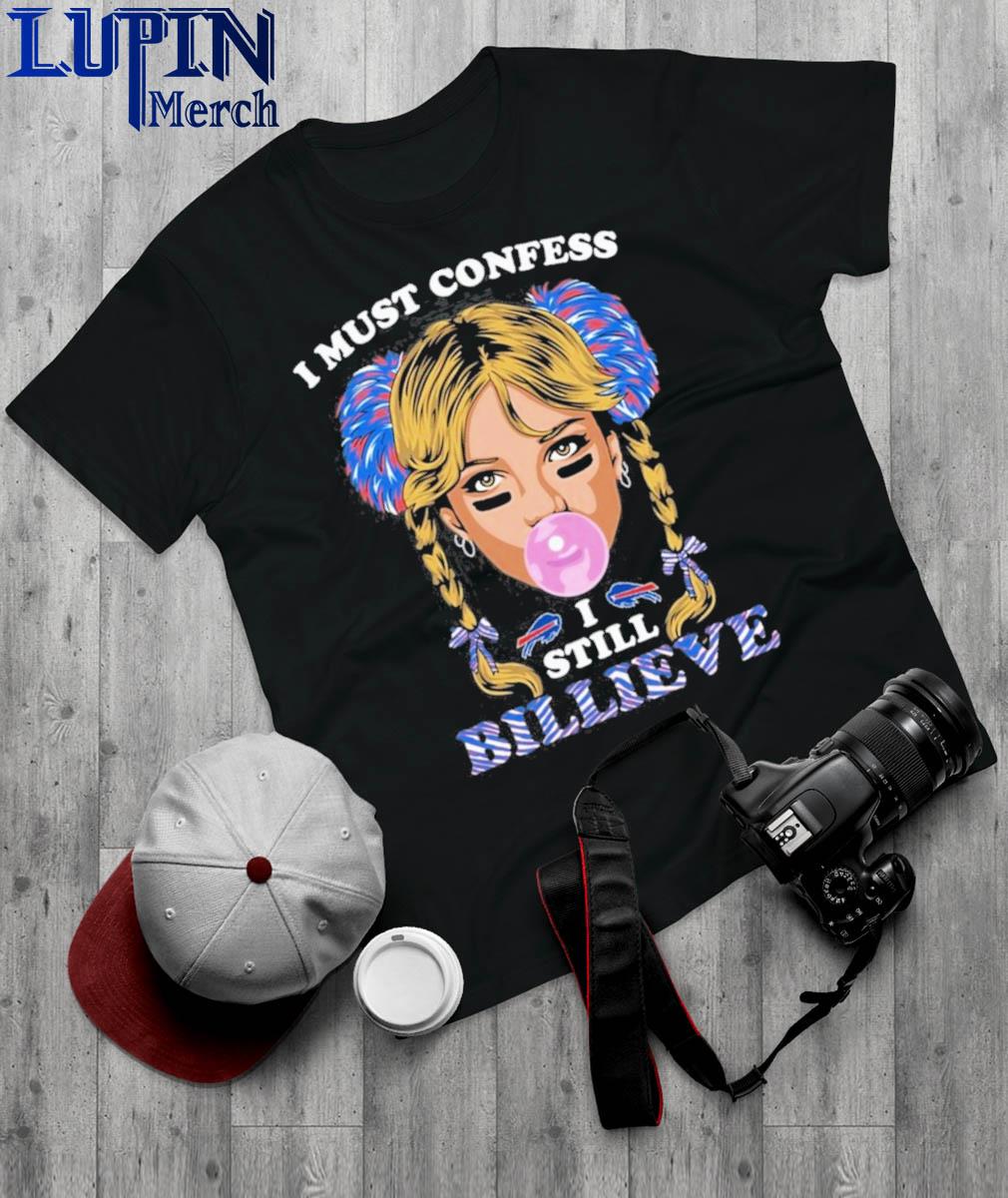 Bills Believe Shirt 