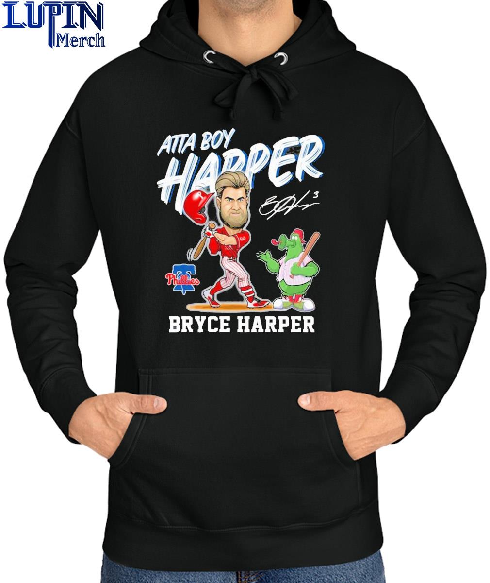 Phillies Harper Atta-Boy Bryce Harper Shirt, hoodie, sweater, long sleeve  and tank top