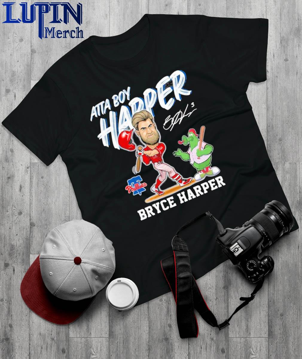 Official bryce Harper Atta-Boy Harper Shirt, hoodie, sweater, long sleeve  and tank top