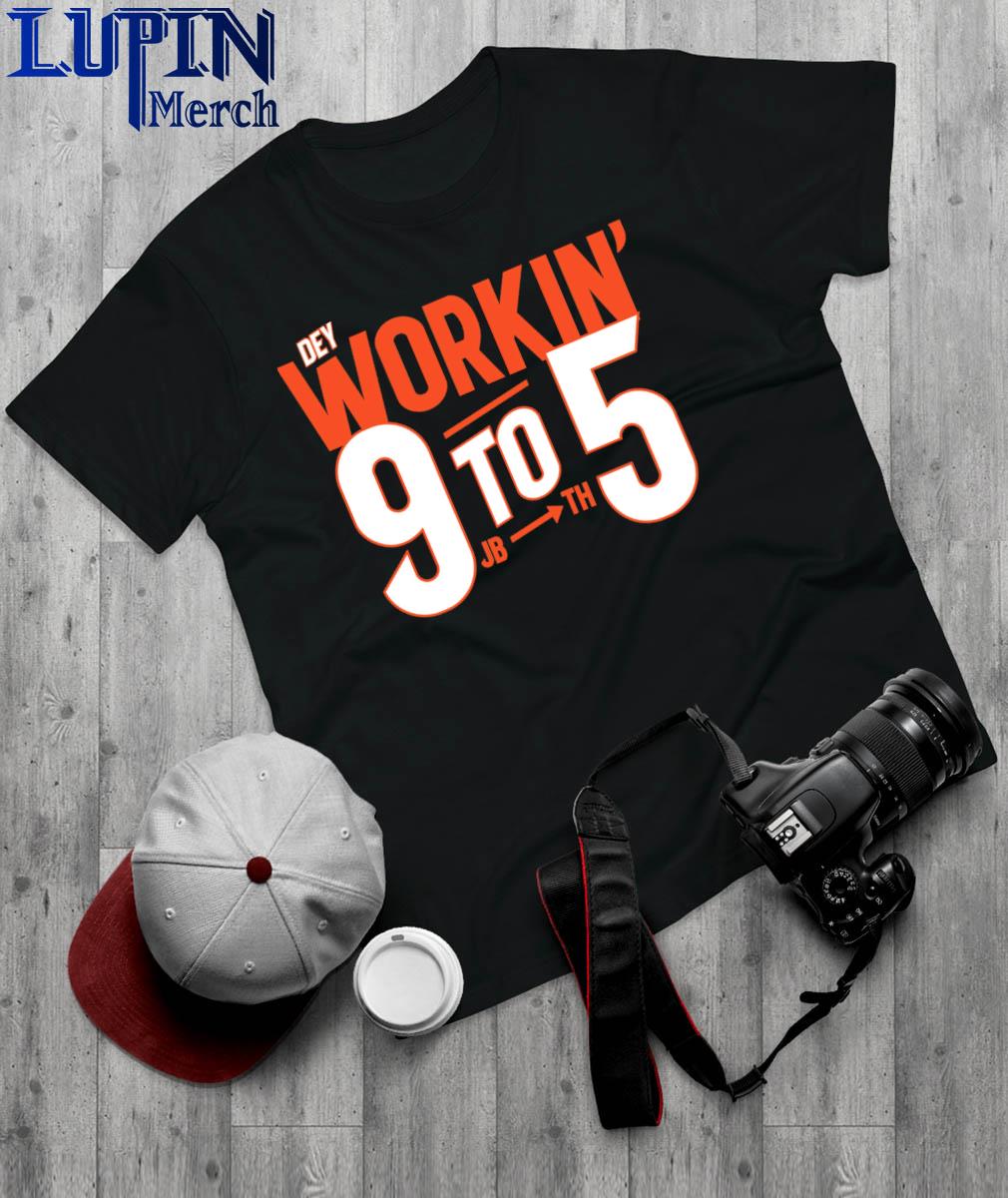 Official Dey Workin' 9 to 5 Cincinnati Bengals Shirt