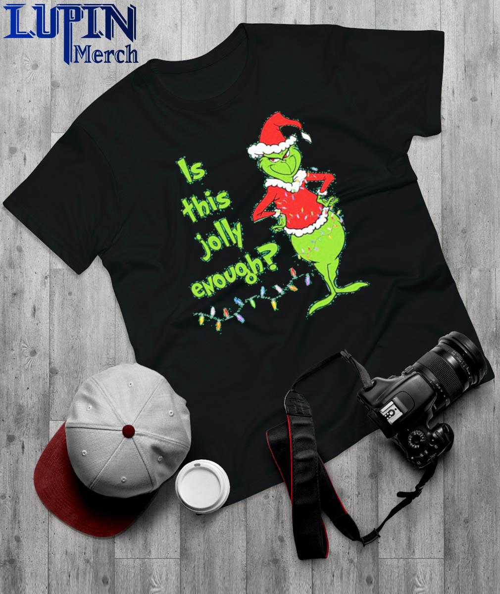 Official Grinch Is This Jolly Enough Merry X Mas 2023 shirt
